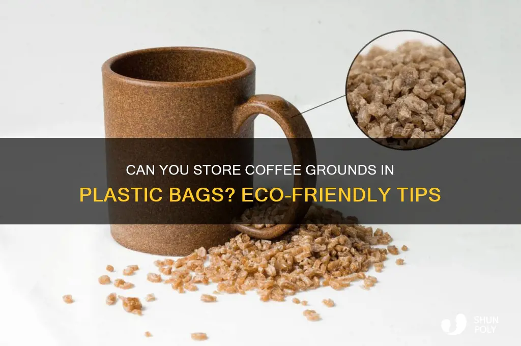 is it ok to put coffee grounds in plastic bags