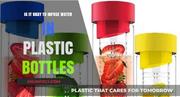 Infusing Water in Plastic Bottles: Safe or Health Hazard?