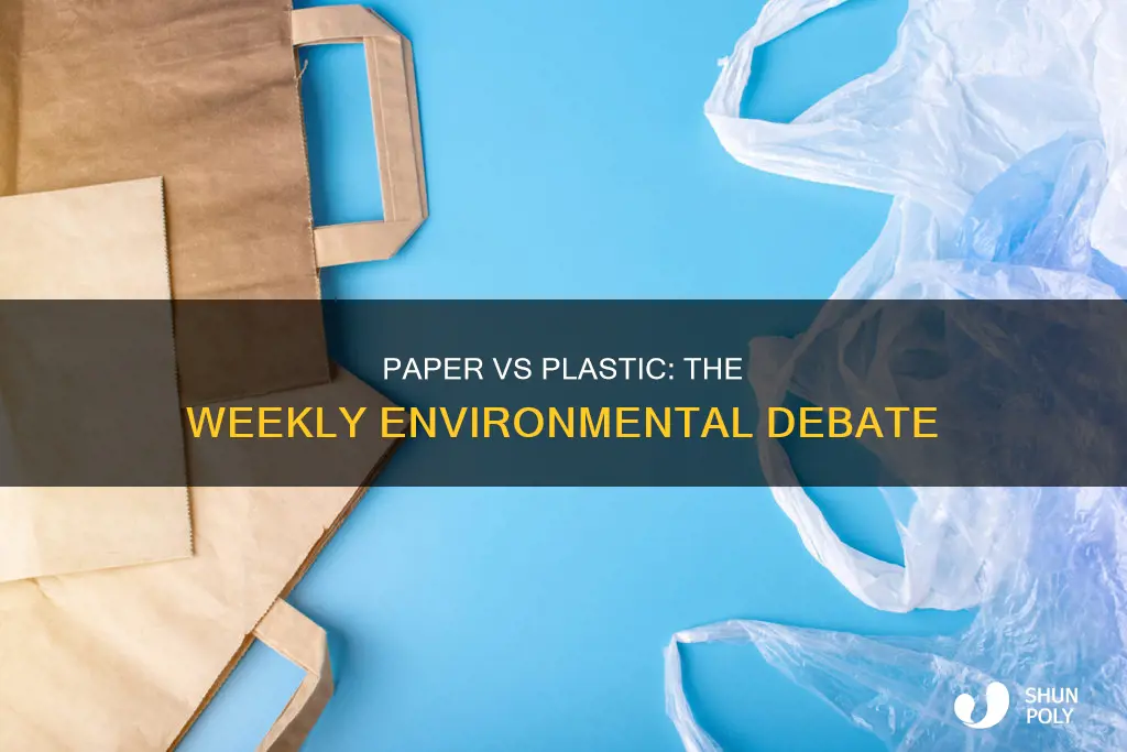 is it paper or plastic this week