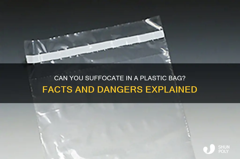 is it possible to suffocate in a plastic bag