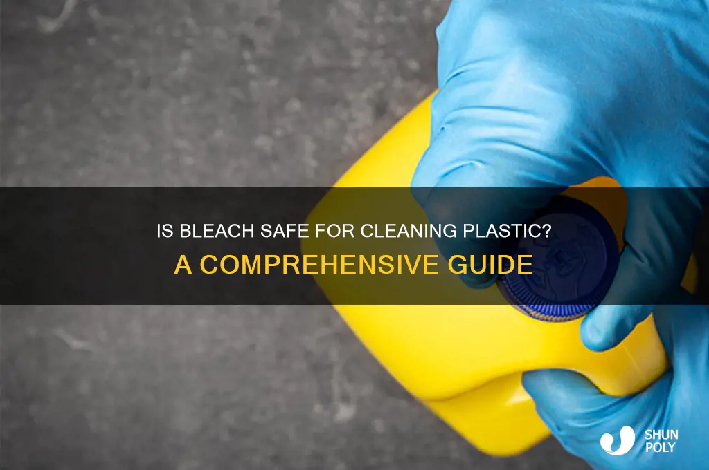 is it safe to clean plastic with bleach