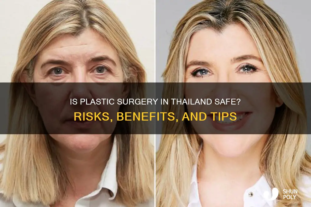 is it safe to get plastic surgery in thailand