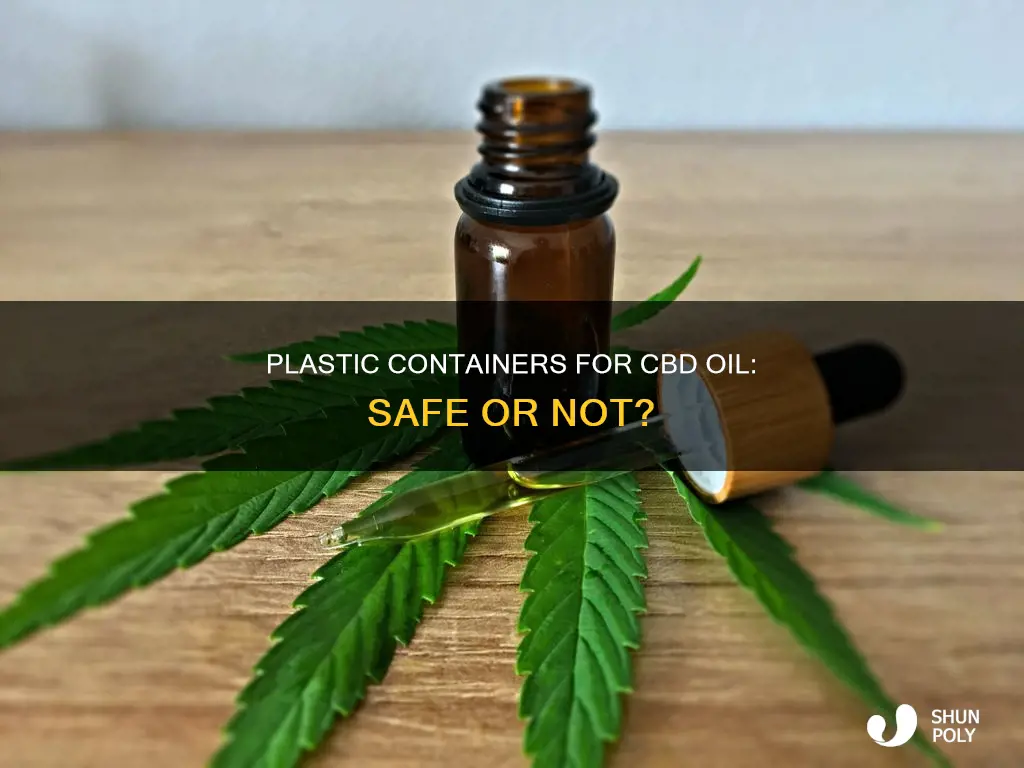 is it safe to keep cbd oil in plastic container
