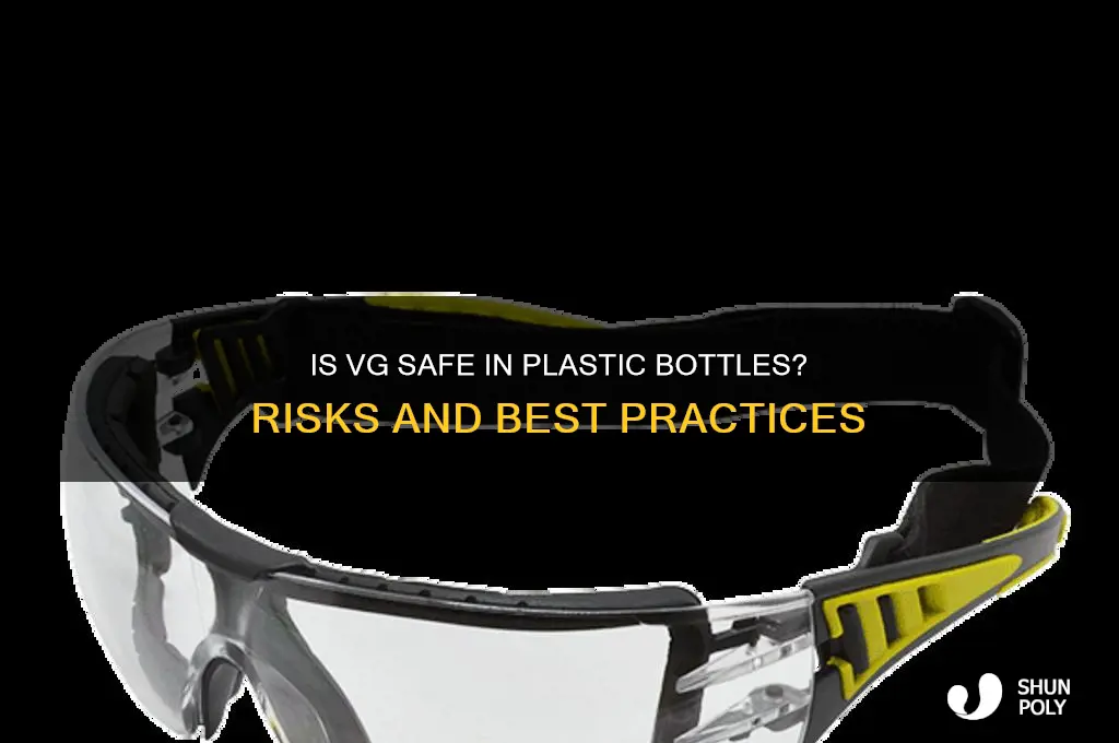 is it safe to keep vg in plastic bottle