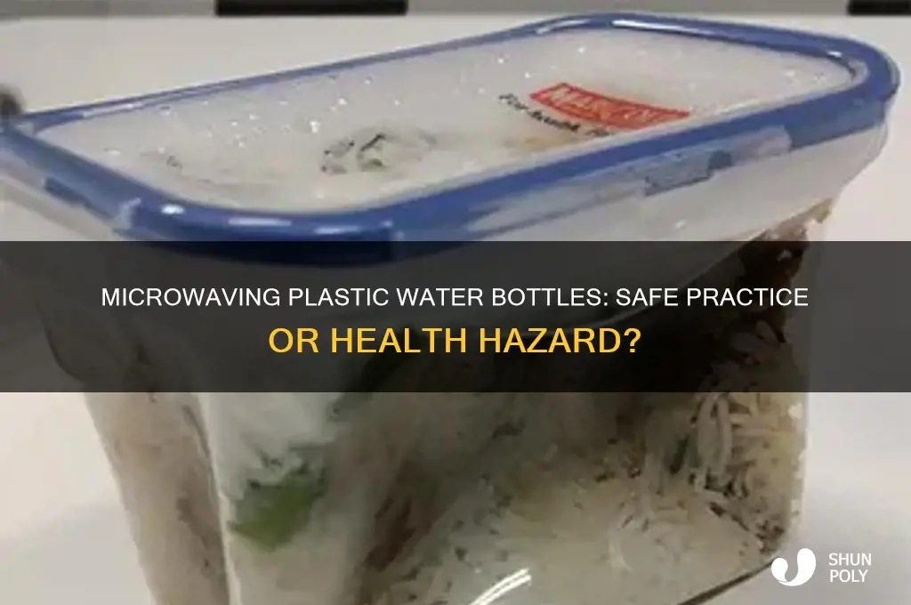 is it safe to microwave a plastic water bottle