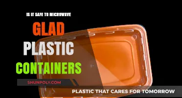 Microwaving Glad Plastic Containers: Safe or Not?
