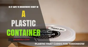 Microwaving Honey: Safe in Plastic Containers?