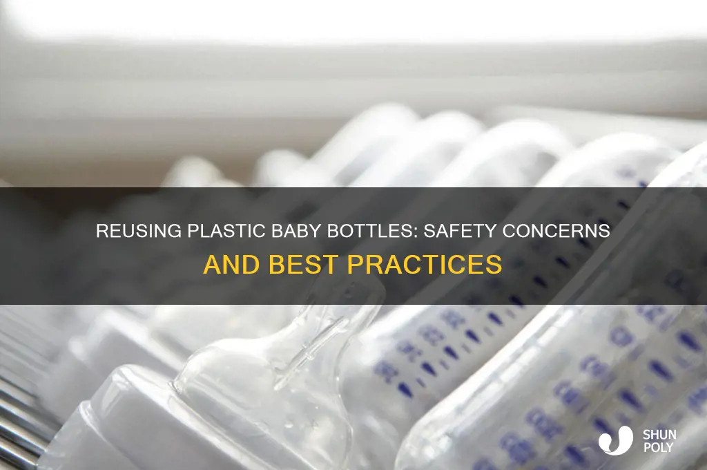 is it safe to reuse plastic baby bottles