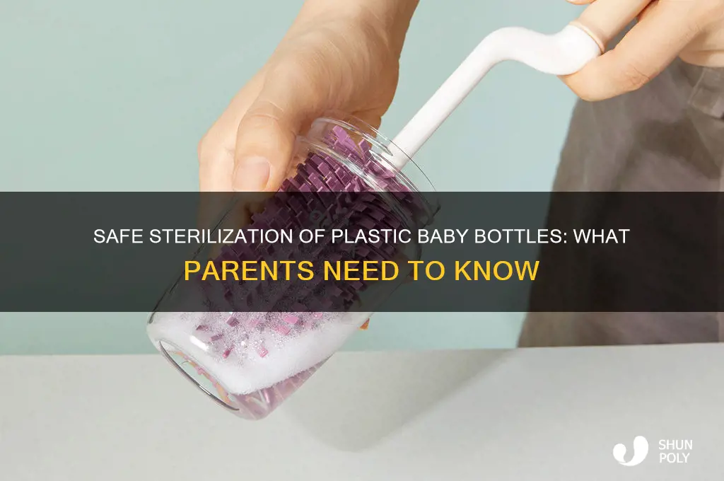 is it safe to sterilize plastic baby bottles