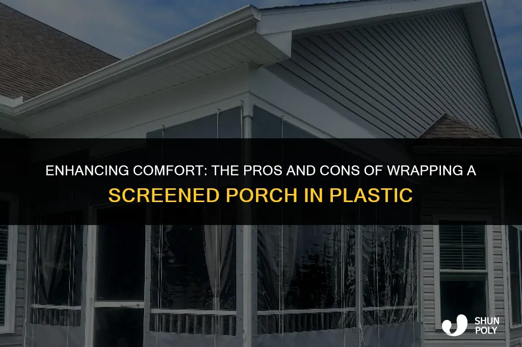 is it worth wrapping a screened in porch in plastic