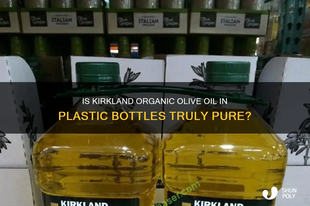 is kirkland organic olive oul in plastic bottle pure