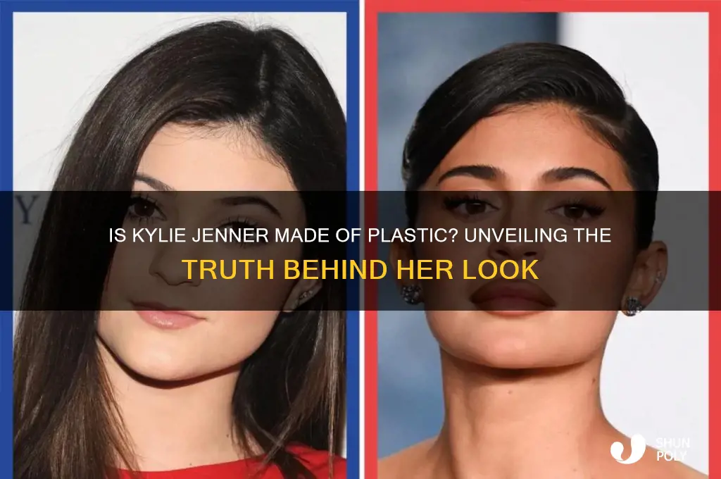 is kylie jenner made of plastic