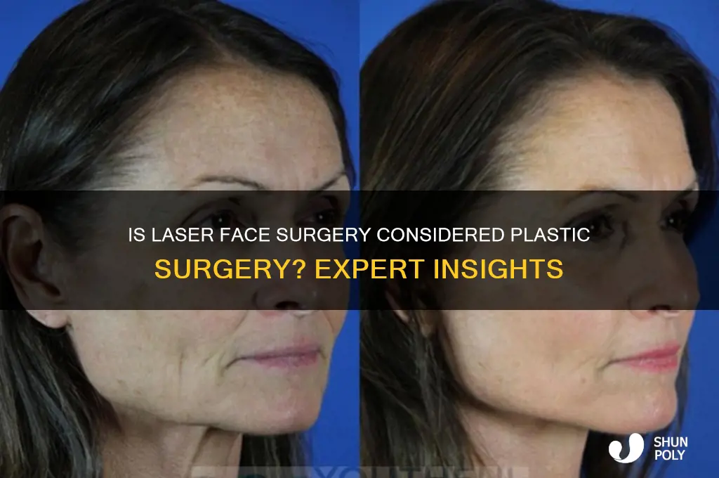 is laser face surgery plastic surgery