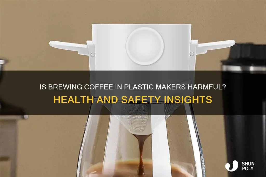 is making coffee in a plastic maker bad