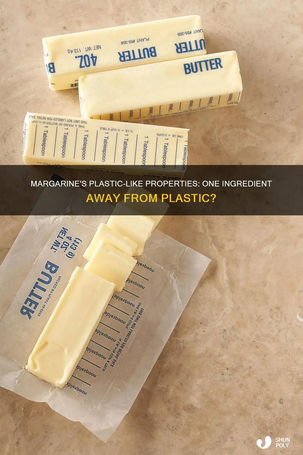 is margarine 1 ingredient away from plastic