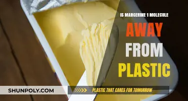 Margarine and Plastic: One Molecule Apart?