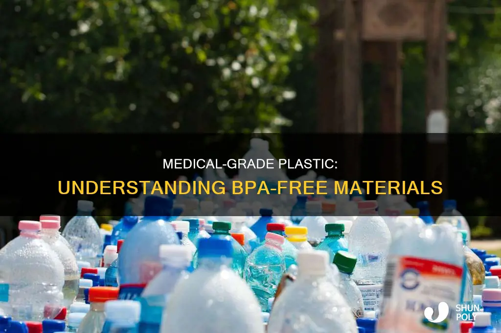 is medical grade plastic bpa free