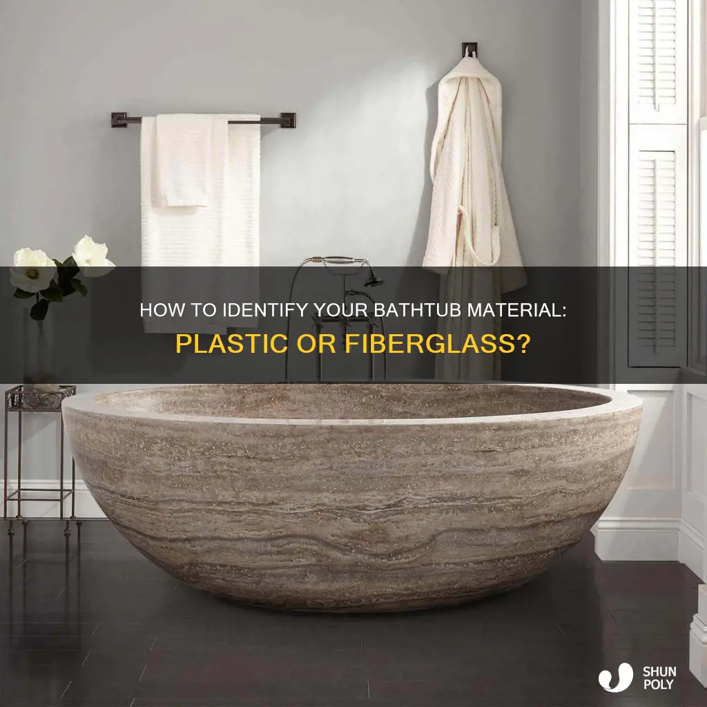 is my bathtub plastic or fiberglass