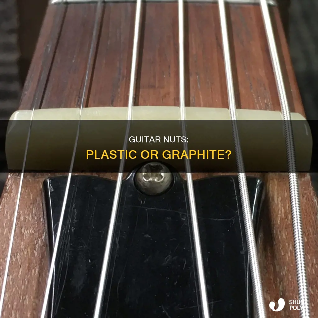 is my guitar nut graphite or plastic