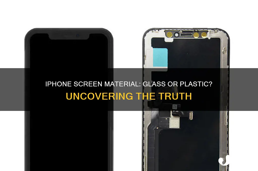 is my iphone screen made of glass or plastic