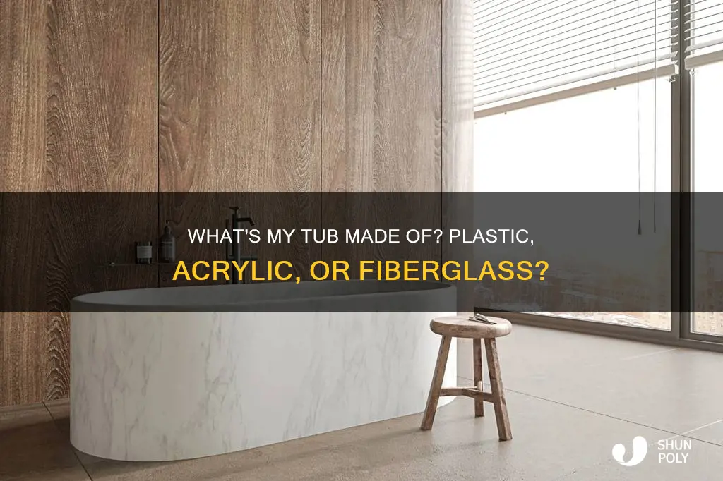 is my tub plastic acrylic or fiberglass