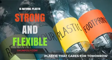 Natural Plastic: Strong and Flexible?