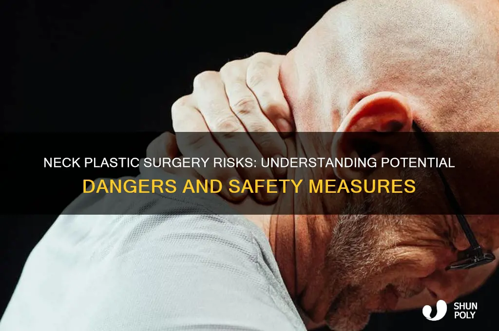 is neck plastic surgery dangerous