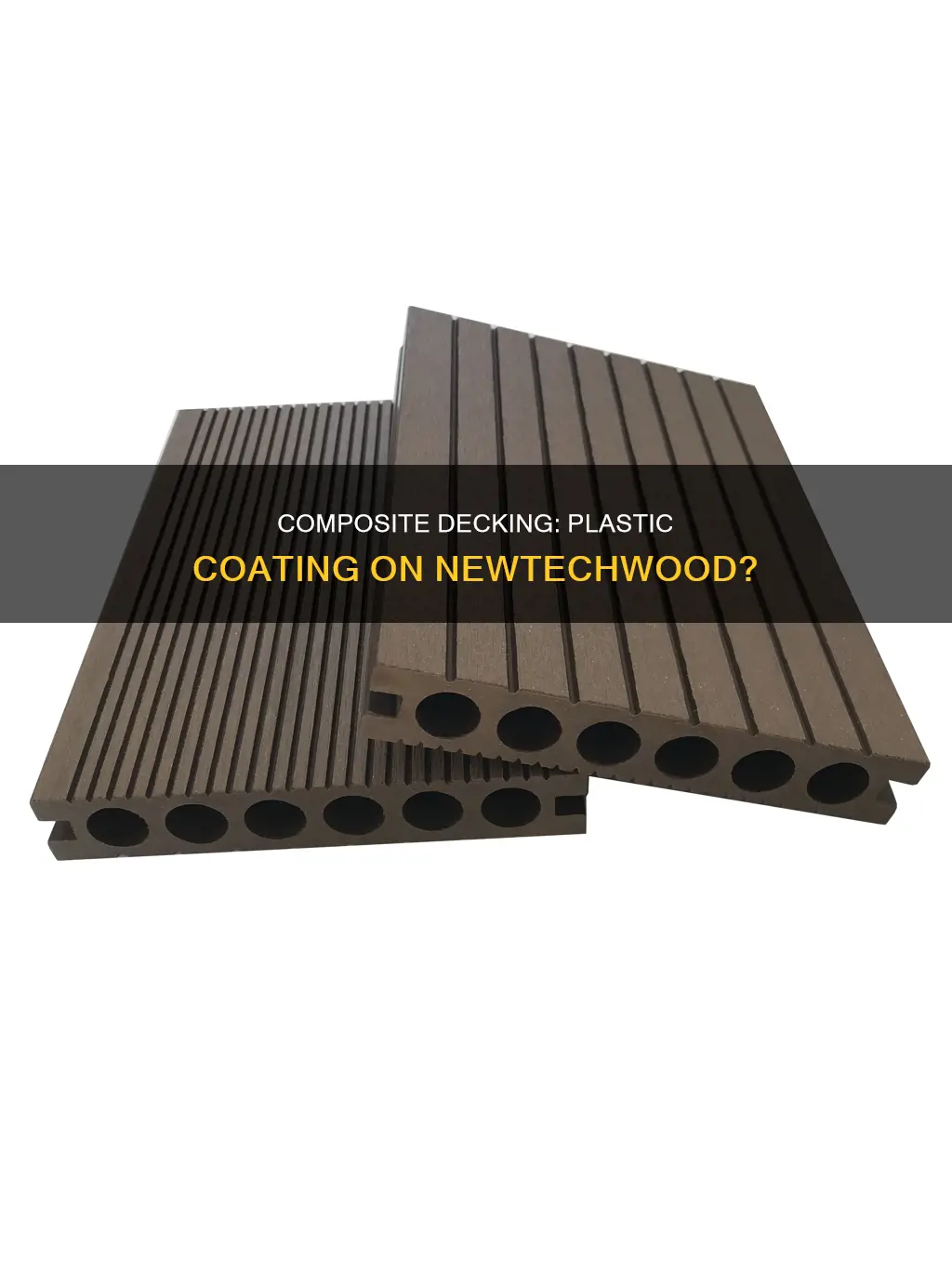 is newtechwood composite decking plastic coated