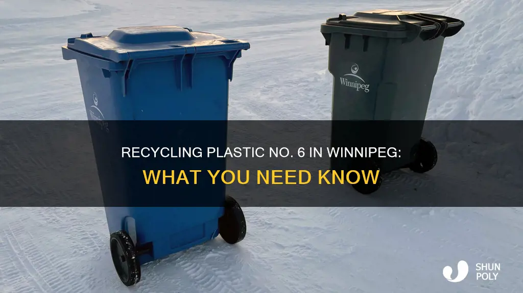 is number 6 plastic recyclable in winnipeg