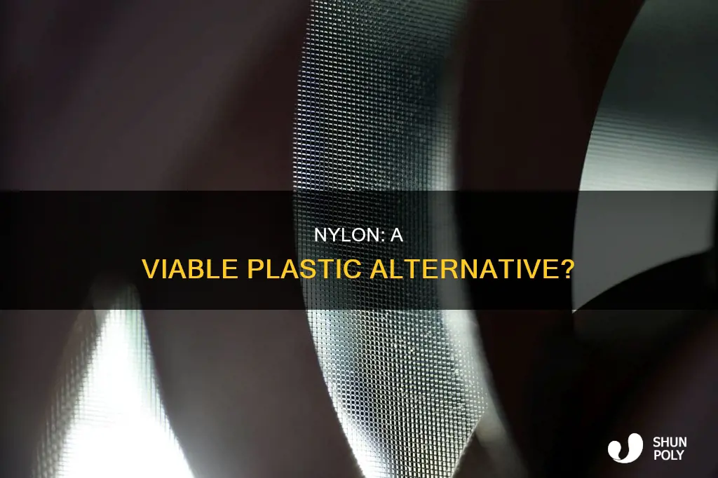 is nylon a good plastic alternative