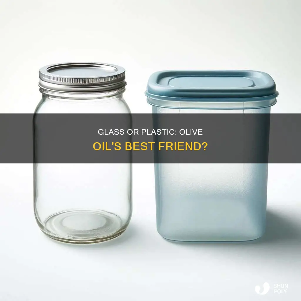 is olive oil best in a glass container or plastic