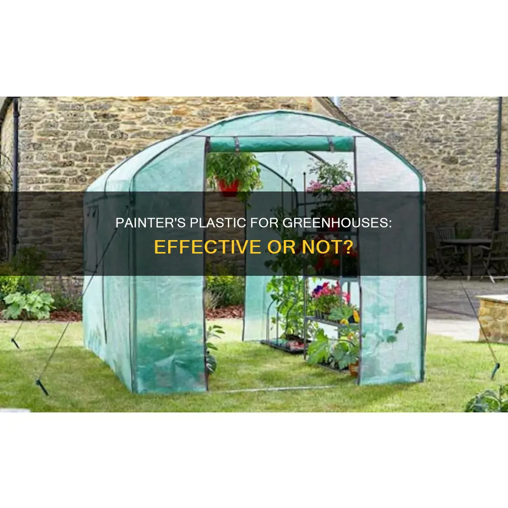 is painters plastic ok for greenhouses