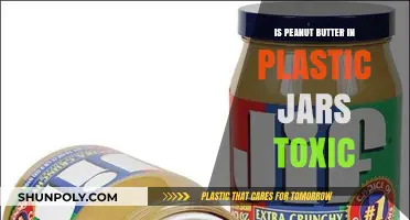 Peanut Butter Plastic Packaging: Is It Safe?