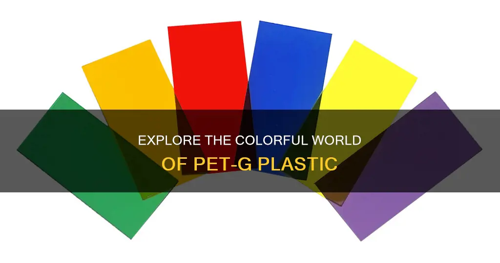 is pet g plastic available in colors