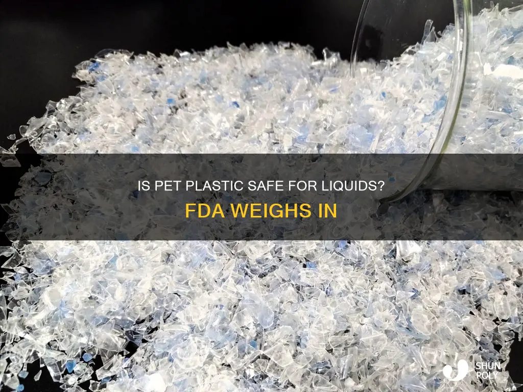 is pet plastic fda approved for liquids