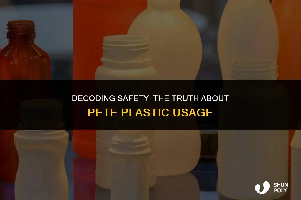 is pete plastic safe