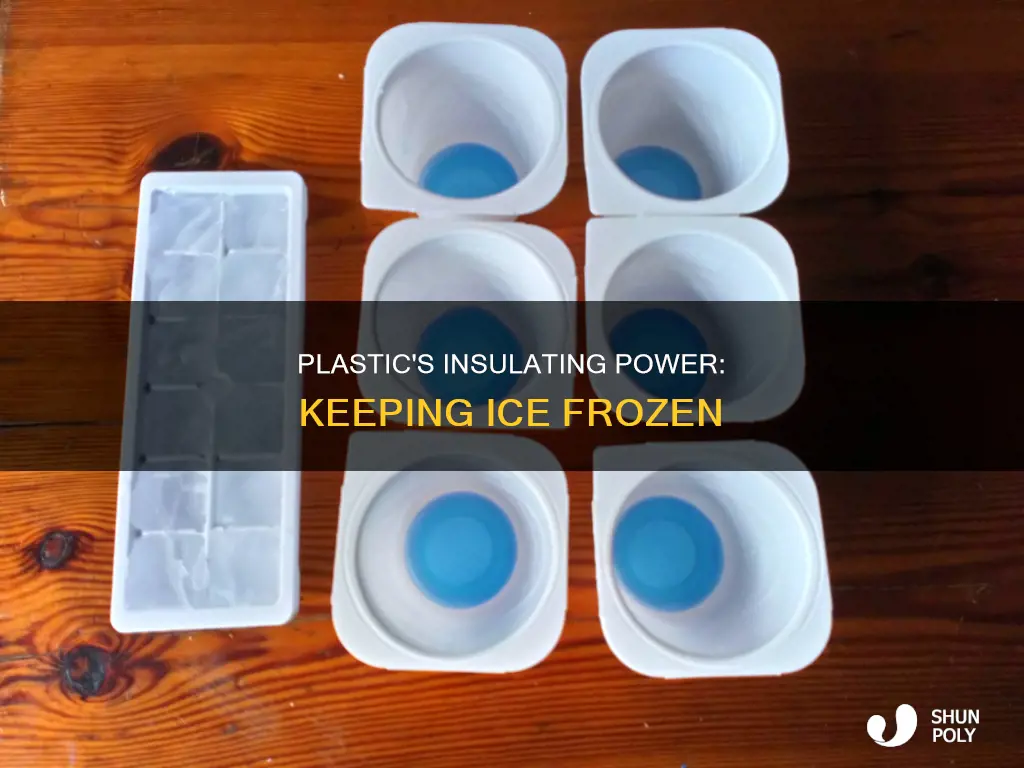 is plastic a good insulator for ice