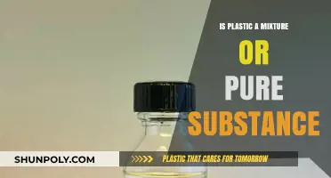 The Mystery of Plastic: Mixture or Pure Substance?