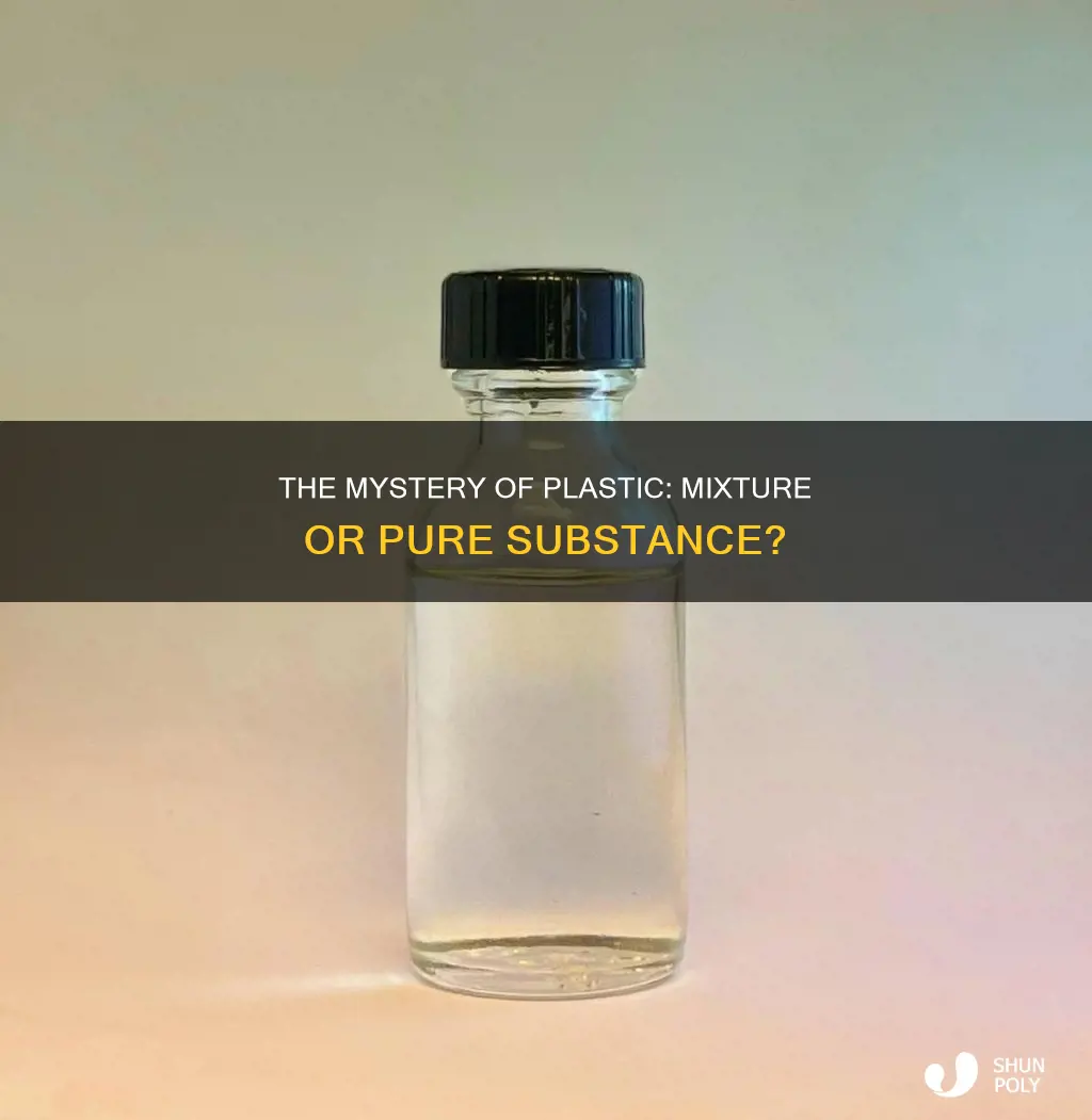 is plastic a mixture or pure substance