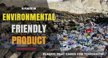 Plastic's Environmental Impact: Friend or Foe?