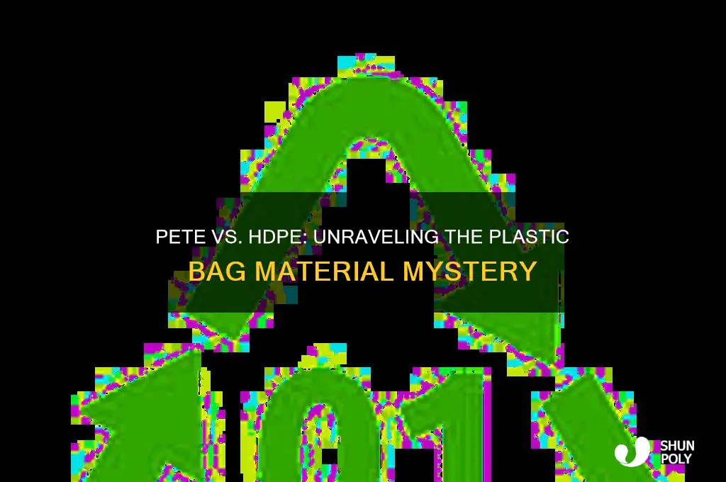 is plastic bags made of pete or hdpe