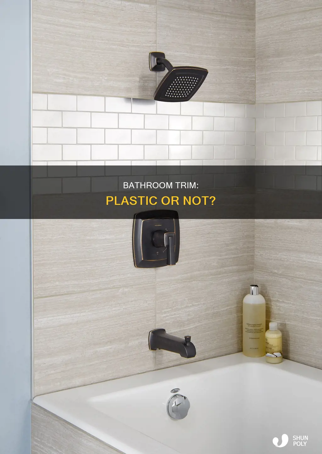 is plastic bath and shower trim acceptable