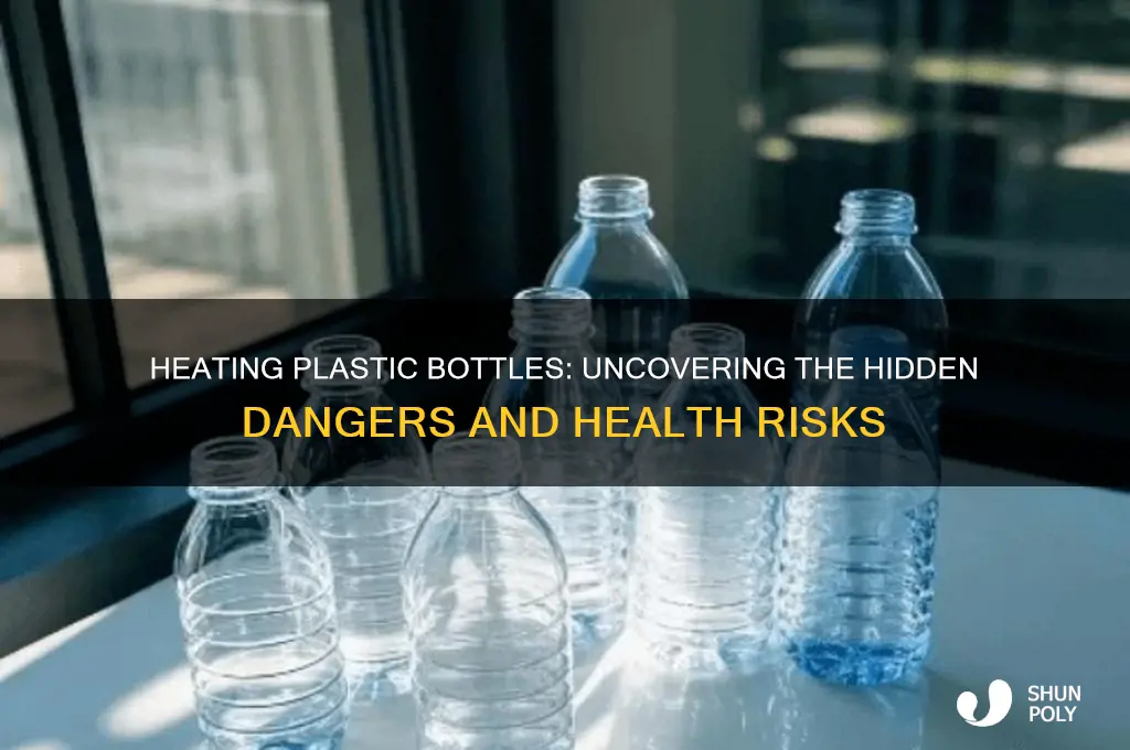 is plastic bottles left in heating dangerous