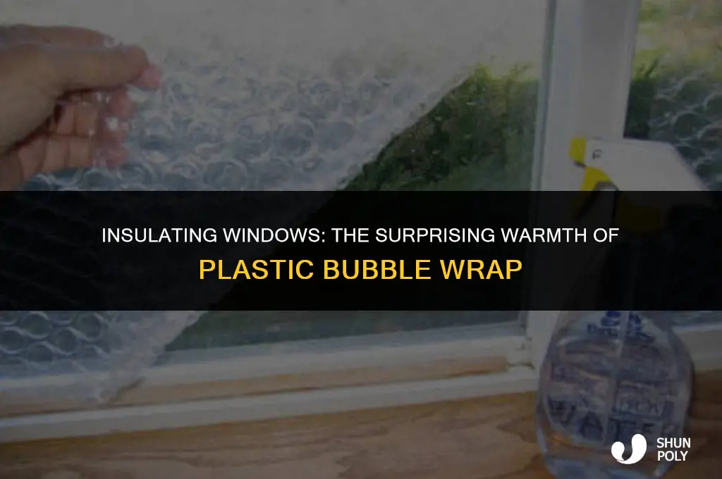 is plastic bubble wrap warm for windows