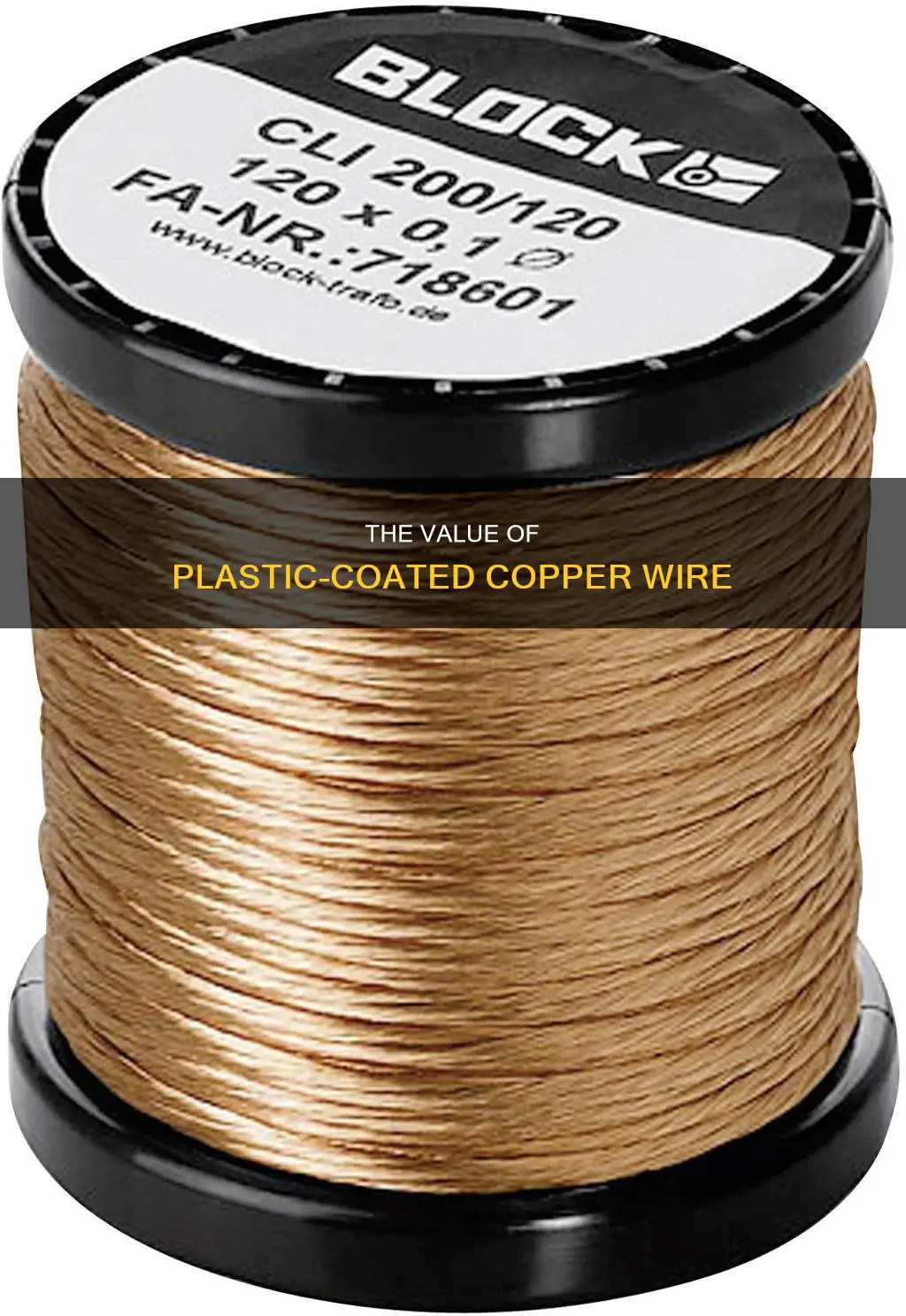 is plastic coated copper wire of value