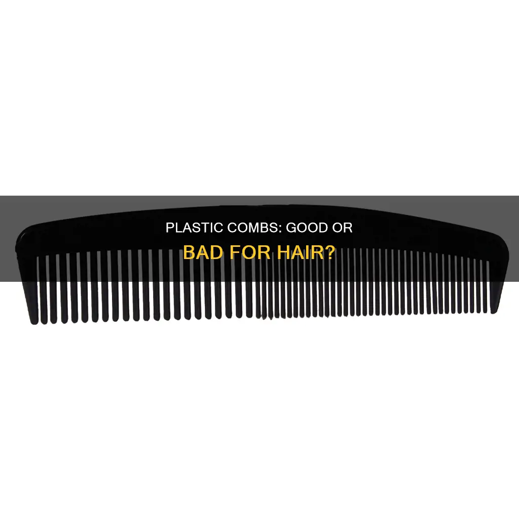 is plastic comb good for hair