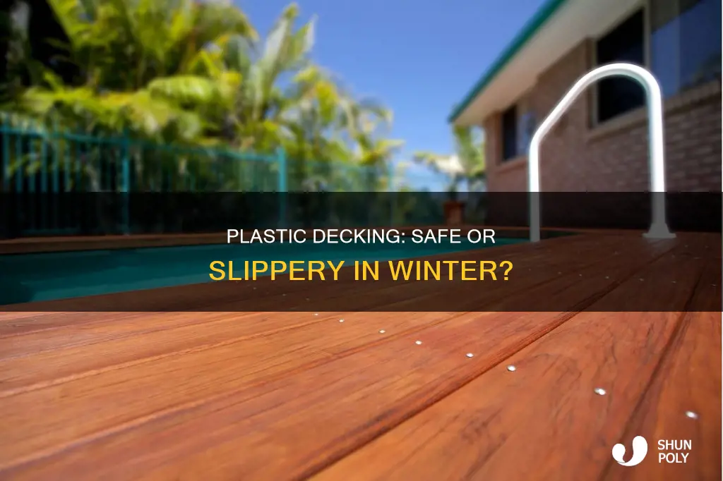is plastic decking slippery in the winter