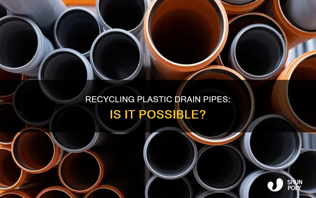is plastic drain pipe recyclable
