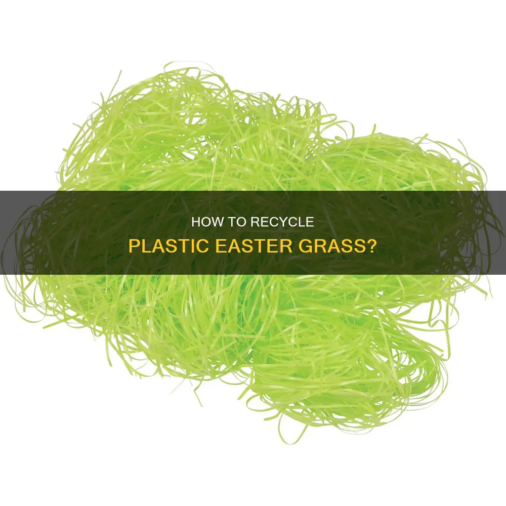 is plastic easter grass recyclable
