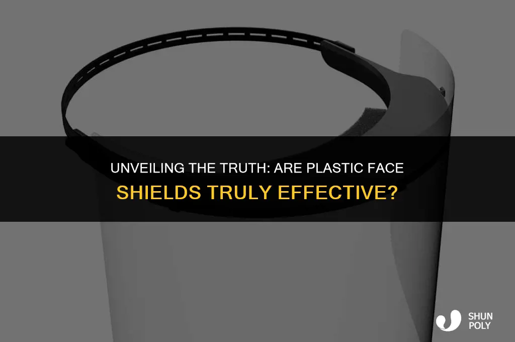 is plastic face shield effective